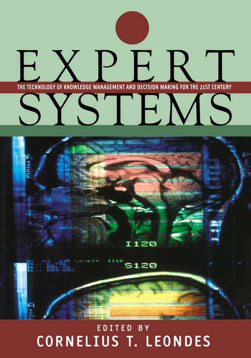 Book cover of Expert Systems: The Technology of Knowledge Management and Decision Making for the 21st Century