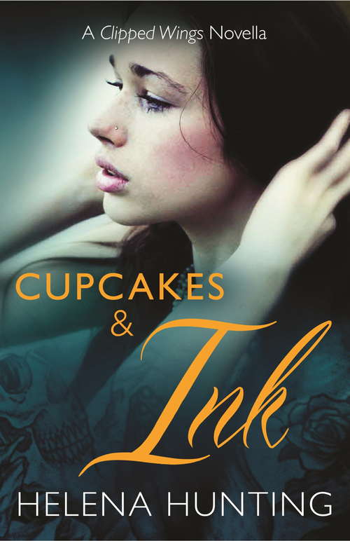 Book cover of Cupcakes and Ink (The\clipped Wings Ser. #1)