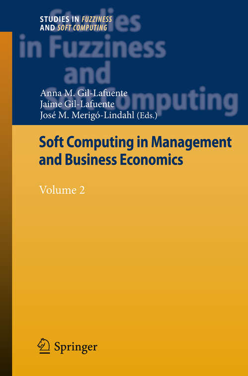 Book cover of Soft Computing in Management and Business Economics: Volume 2 (2012) (Studies in Fuzziness and Soft Computing #287)