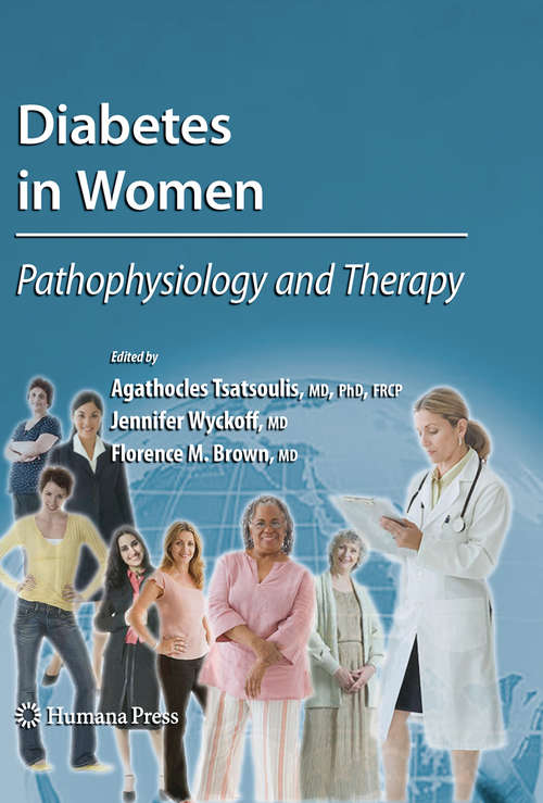 Book cover of Diabetes in Women: Pathophysiology and Therapy (2010) (Contemporary Diabetes)