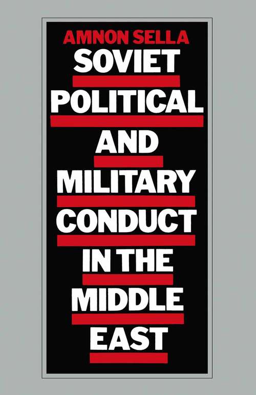 Book cover of Soviet Political and Military Conduct in the Middle East (1st ed. 1981)