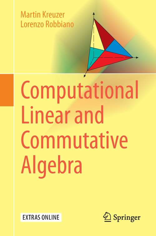 Book cover of Computational Linear and Commutative Algebra (1st ed. 2016)