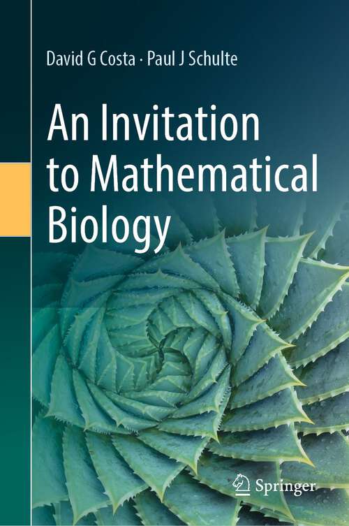 Book cover of An Invitation to Mathematical Biology (1st ed. 2023)