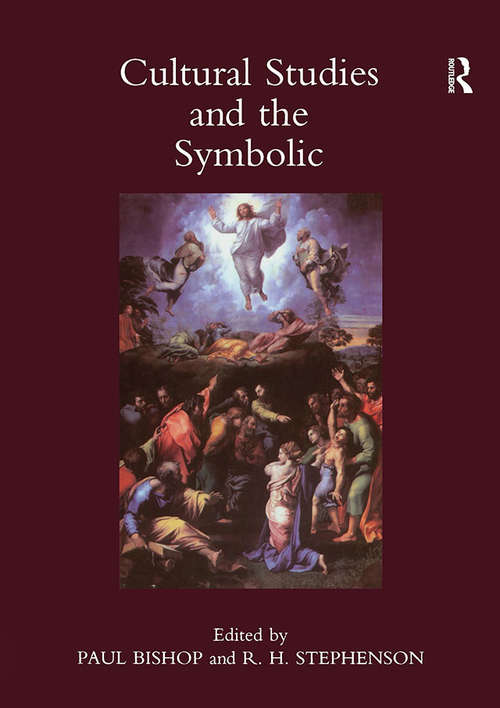 Book cover of Cultural Studies and the Symbolic: Theory Studies, Presented at the Univeristy of Glasgow's Centre for Intercultural Studies