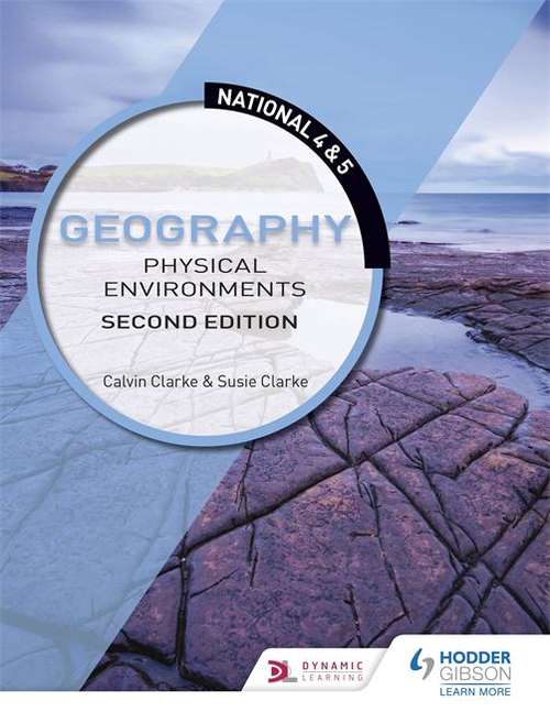 Book cover of National 4 & 5 Geography: Physical Environments (2nd edition) (PD)