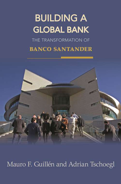 Book cover of Building a Global Bank: The Transformation of Banco Santander (PDF)