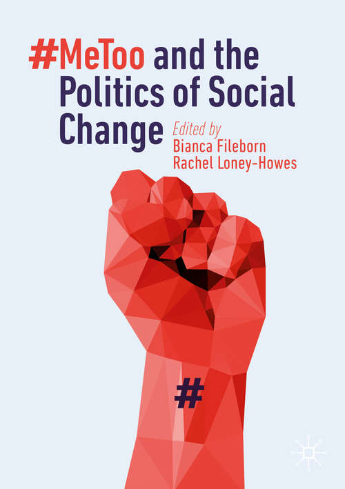 Book cover of #MeToo and the Politics of Social Change (1st ed. 2019)