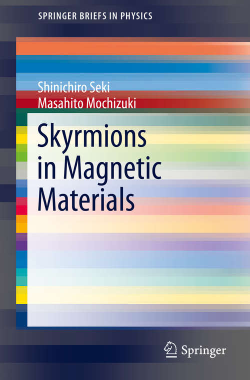 Book cover of Skyrmions in Magnetic Materials (1st ed. 2016) (SpringerBriefs in Physics)