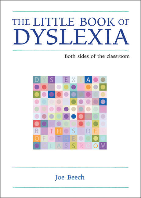 Book cover of The Little Book of Dyslexia: Both Sides of the Classroom (The\little Book Ser.)