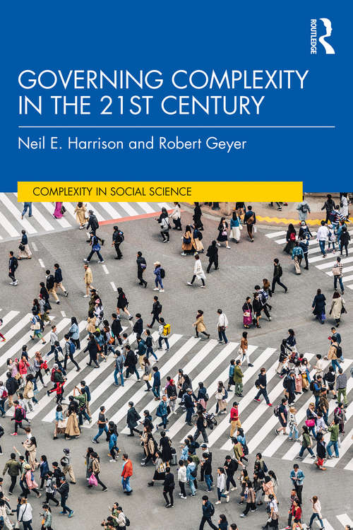 Book cover of Governing Complexity in the 21st Century (Complexity in Social Science)