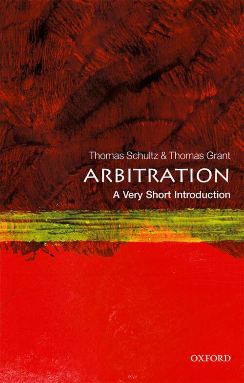 Book cover of Arbitration: A Very Short Introduction (Very Short Introductions)
