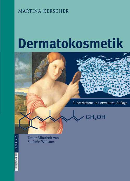 Book cover of Dermatokosmetik (2., überarb. u. erw. Aufl. 2009)