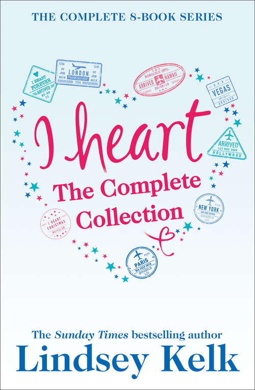 Book cover of Lindsey Kelk 8-Book ‘I Heart’ Collection: I Heart New York, I Heart Hollywood, I Heart Paris, I Heart Vegas, I Heart London, I Heart Christmas, I Heart Forever, I Heart Hawaii