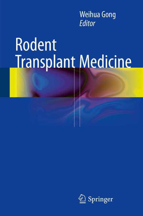 Book cover of Rodent Transplant Medicine (2015)