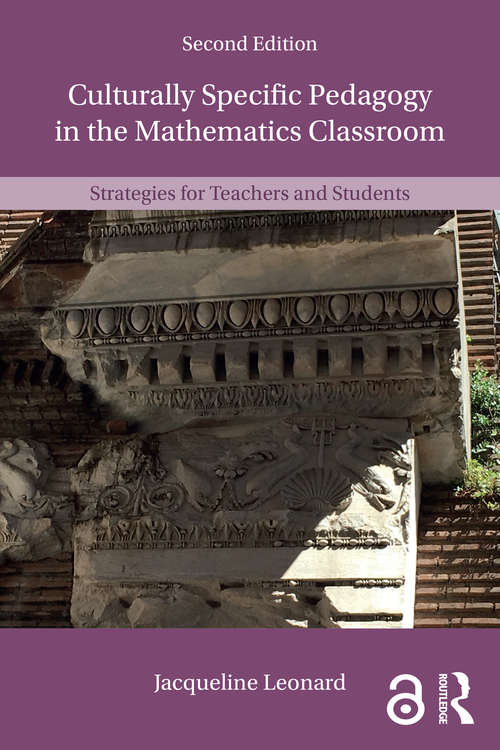 Book cover of Culturally Specific Pedagogy in the Mathematics Classroom: Strategies for Teachers and Students (2)