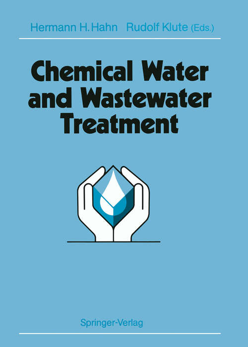 Book cover of Chemical Water and Wastewater Treatment: Proceedings of the 4th Gothenburg Symposium 1990 October 1–3, 1990 Madrid, Spain (1990)