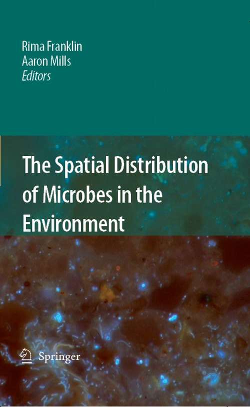 Book cover of The Spatial Distribution of Microbes in the Environment (2007)