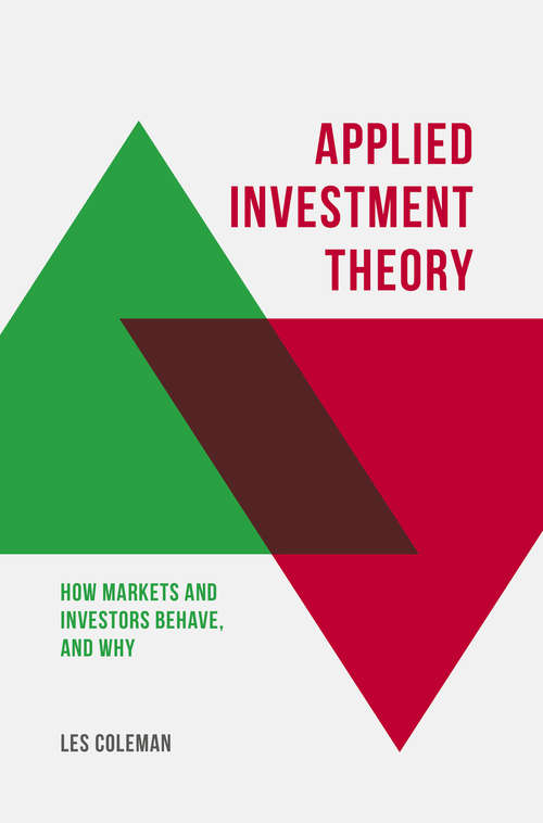 Book cover of Applied Investment Theory: How Markets and Investors Behave, and Why (1st ed. 2016)