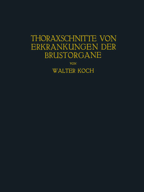 Book cover of Thoraxschnitte von Erkrankungen der Brustorgane: Ein Atlas (1924)
