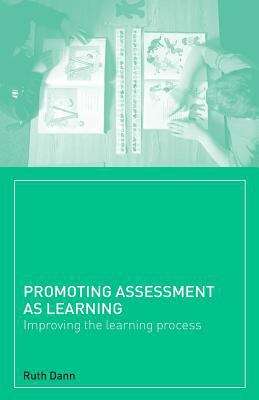 Book cover of Promoting Assessment As Learning: Improving The Learning Process