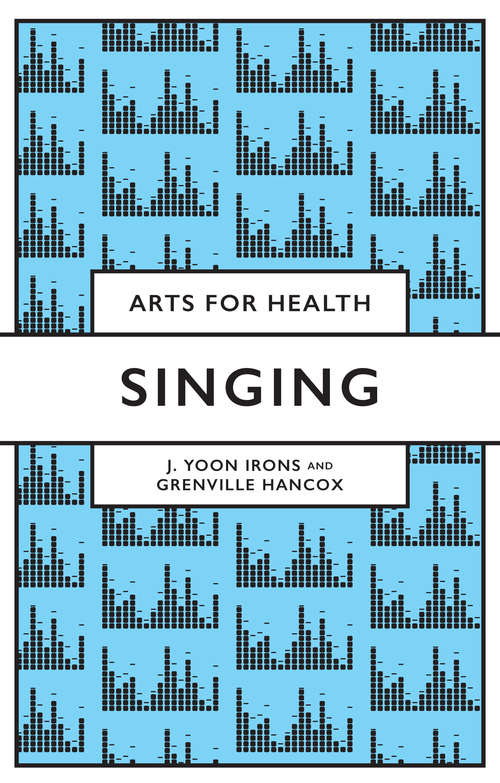 Book cover of Singing (Arts for Health)
