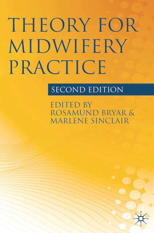 Book cover of Theory for Midwifery Practice (2nd ed. 2011)