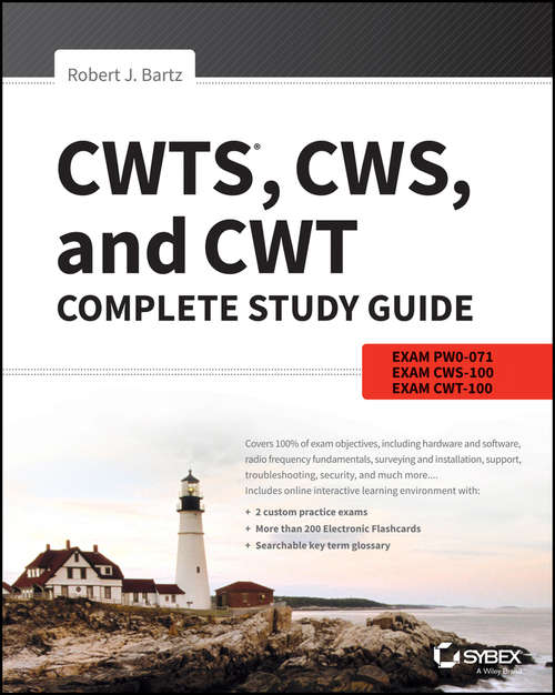 Book cover of CWTS, CWS, and CWT Complete Study Guide: Exams PW0-071, CWS-100, CWT-100 (3)