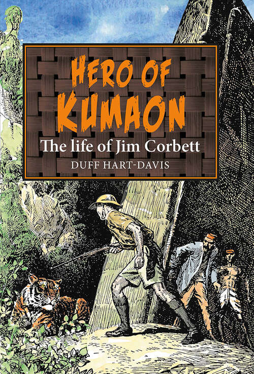 Book cover of Hero of Kumaon: The Life of Jim Corbett