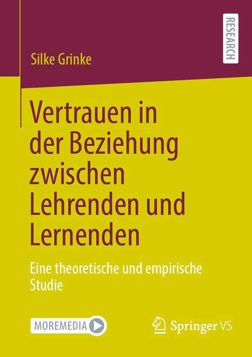 Book cover of Vertrauen in der Beziehung zwischen Lehrenden und Lernenden: Eine theoretische und empirische Studie (1. Aufl. 2022)