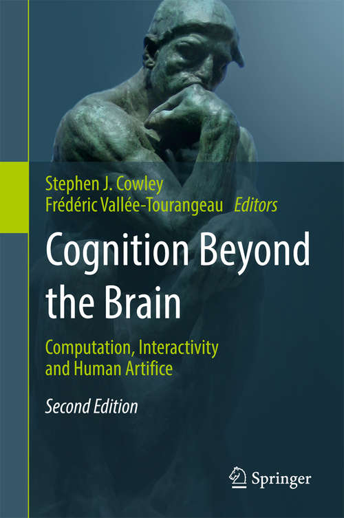 Book cover of Cognition Beyond the Brain: Computation, Interactivity and Human Artifice