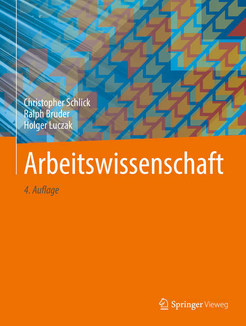 Book cover of Arbeitswissenschaft (4. Aufl. 2018) (Springer-Lehrbuch)