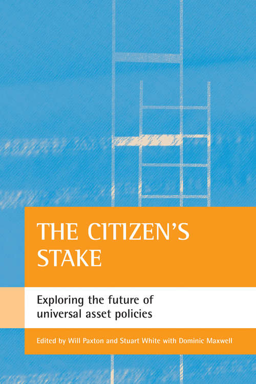 Book cover of The citizen's stake: Exploring the future of universal asset policies