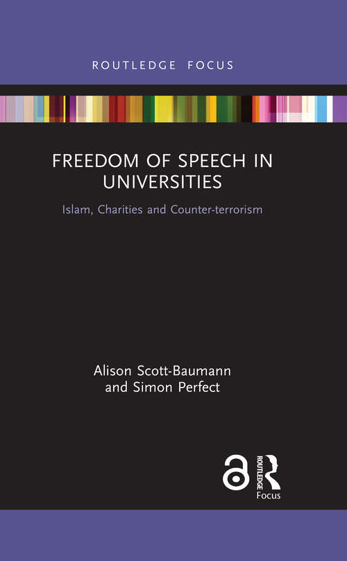 Book cover of Freedom of Speech in Universities: Islam, Charities and Counter-terrorism (Islam in the World)