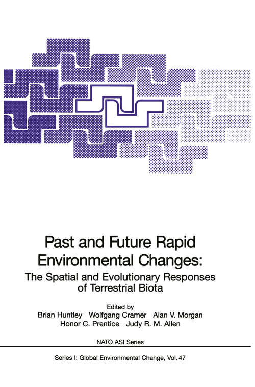 Book cover of Past and Future Rapid Environmental Changes: The Spatial and Evolutionary Responses of Terrestrial Biota (1997) (Nato ASI Subseries I: #47)