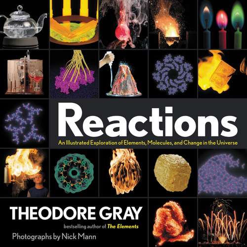 Book cover of Reactions: An Illustrated Exploration of Elements, Molecules, and Change in the Universe