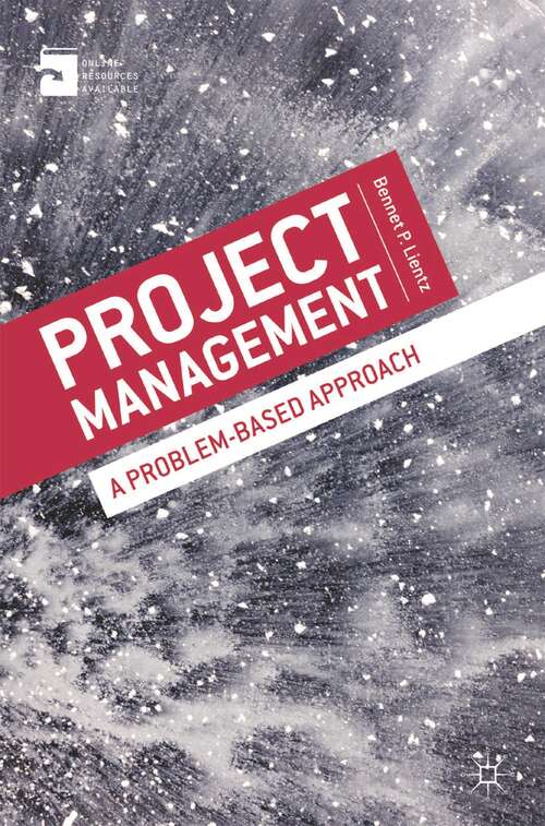 Book cover of Project Management: A Problem-Based Approach (2012)