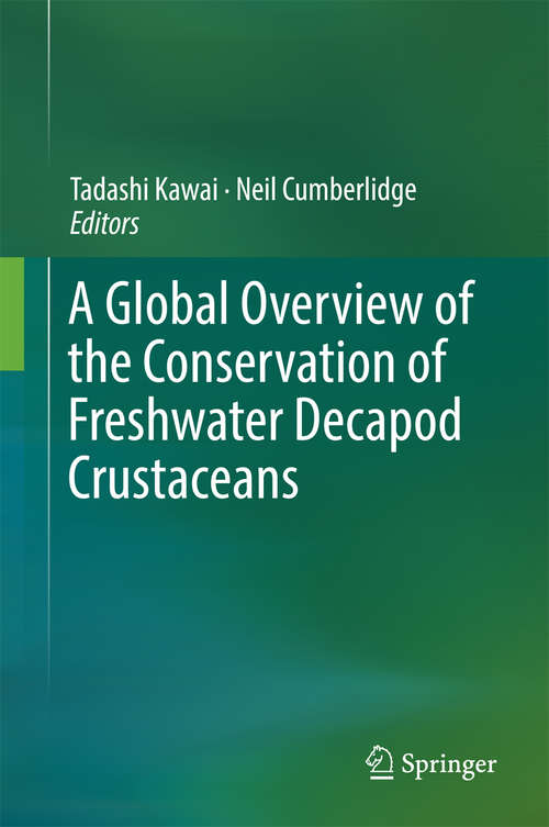 Book cover of A Global Overview of the Conservation of Freshwater Decapod Crustaceans (1st ed. 2016)
