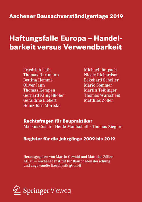 Book cover of Aachener Bausachverständigentage 2019: Haftungsfalle Europa – Handelbarkeit versus Verwendbarkeit (1. Aufl. 2020)