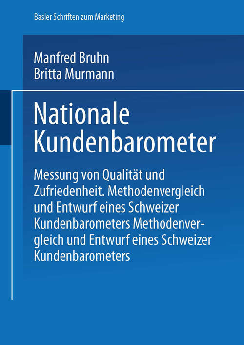 Book cover of Nationale Kundenbarometer: Messung von Qualität und Zufriedenheit (1998) (Basler Schriften zum Marketing)