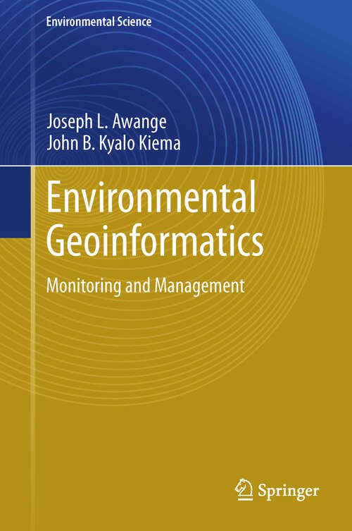 Book cover of Environmental Geoinformatics: Monitoring and Management (2014) (Environmental Science and Engineering)