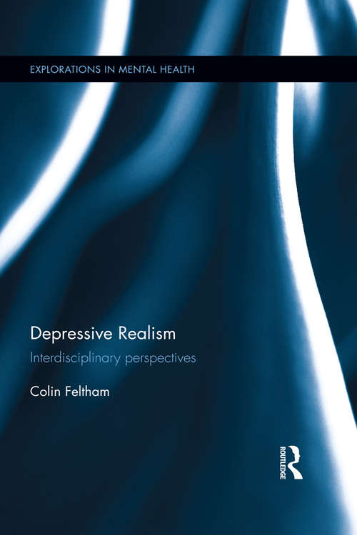 Book cover of Depressive Realism: Interdisciplinary perspectives (Explorations in Mental Health)