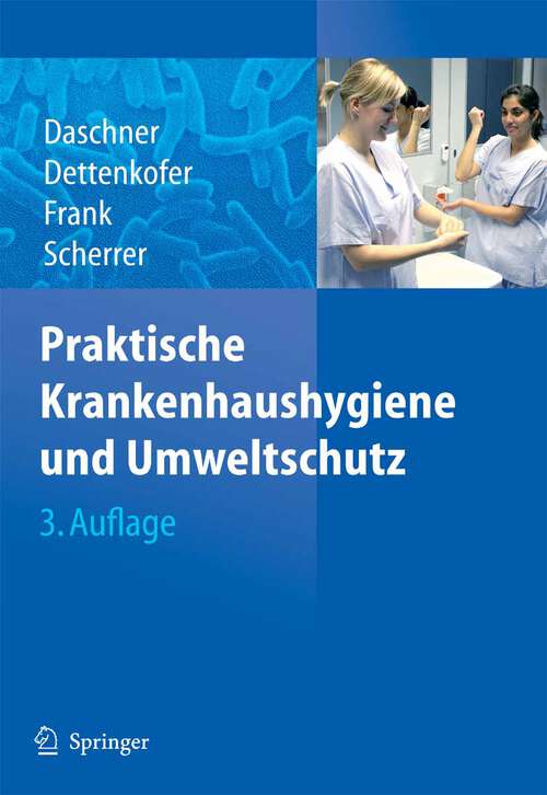 Book cover of Praktische Krankenhaushygiene und Umweltschutz (3. Aufl. 2006)