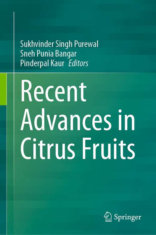 Book cover of Recent Advances in Citrus Fruits (1st ed. 2023)