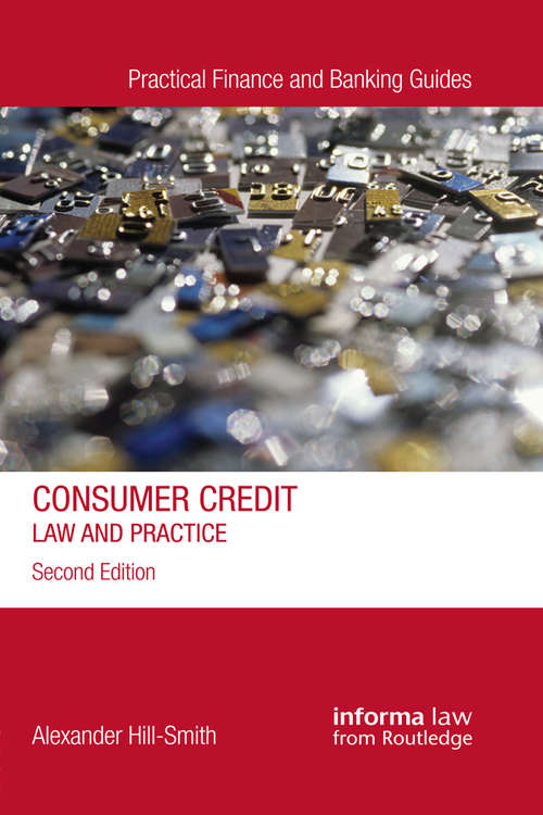 Book cover of Consumer Credit: Law and Practice (2) (Practical Finance and Banking Guides)