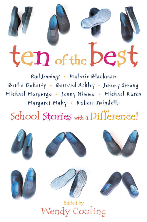 Book cover of Ten of the Best: School Stories With A Difference (ePub edition)