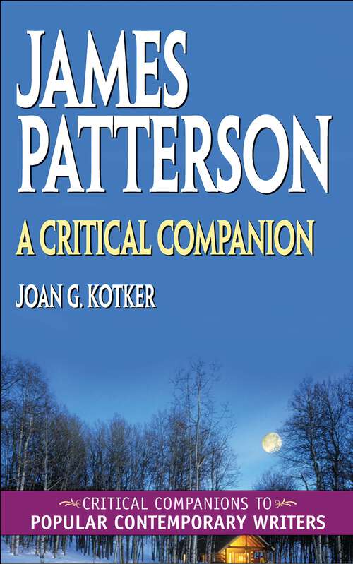 Book cover of James Patterson: A Critical Companion (Critical Companions to Popular Contemporary Writers)