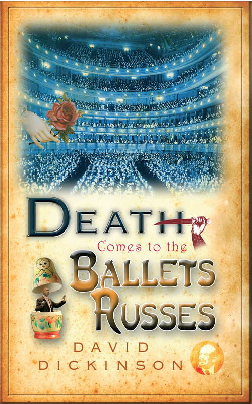 Book cover of Death Comes to the Ballets Russes (Lord Francis Powerscourt #13)