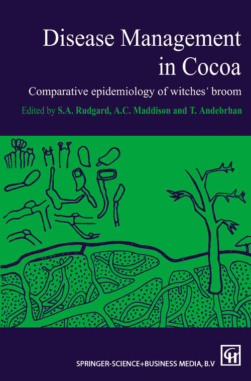 Book cover of Disease Management in Cocoa: Comparative epidemiology of witches’ broom (1993)