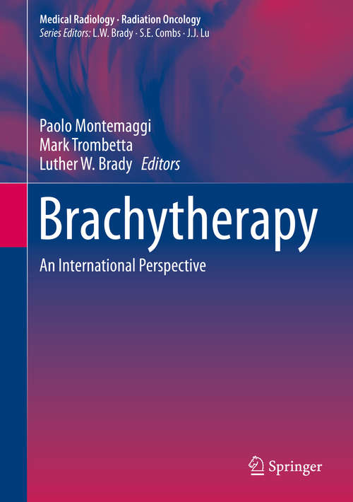 Book cover of Brachytherapy: An International Perspective (1st ed. 2016) (Medical Radiology)