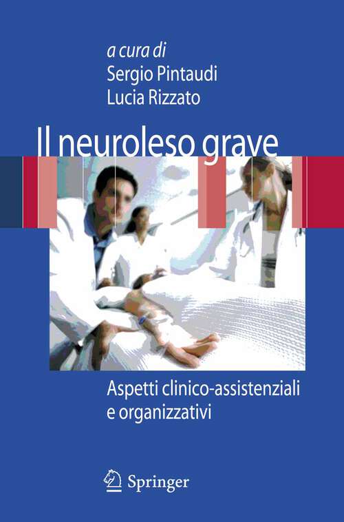 Book cover of Il neuroleso grave: Aspetti clinico-assistenziali e organizzativi (2010)